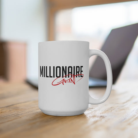 Millionaire Grind -Hotter Than A Mug 15oz