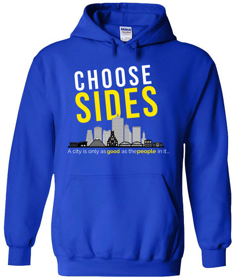 Choose Sides - Hoodie