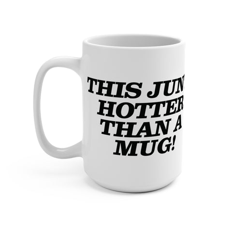 Millionaire Grind -Hotter Than A Mug 15oz