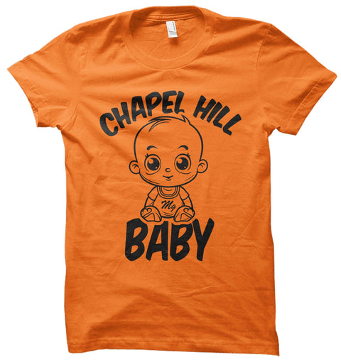 Chapel Hill Baby - T Shirt