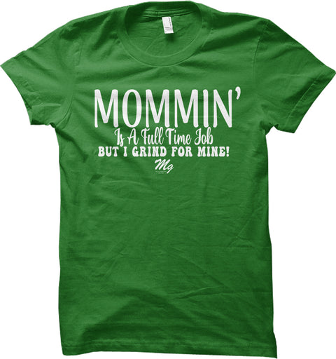 Mommin Grinding Tee